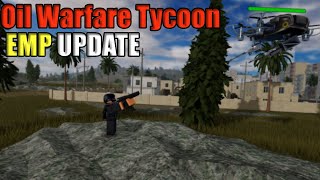 *OIL WARFARE TYCOON* Drone EMP UPDATE!