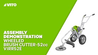 Assembly demonstration - Wheeled brush cutter - 52cc VITO