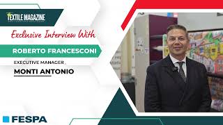 FESPA 2024 Interview Monti Antonio S.p.A.