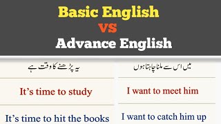 Basic English vs Advance English | Listen and practice