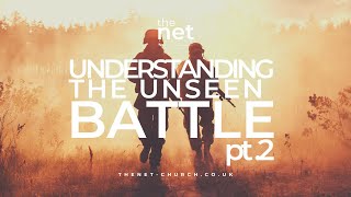 “Understanding the Unseen Battle” pt.2 by Wayne Williams