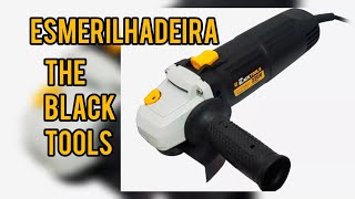 foi BARATO Esmerilhadeira THE BLACK TOOLS comprei veja lixadeira  #esmerilhadeira  #lixadeira