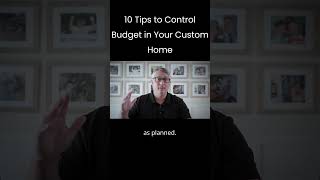 10 Tips to Control Budget in Your Custom Home - Part 07