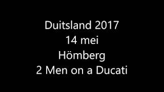 Duitsland 2017: Hömberg - 2 men on 1 Ducati