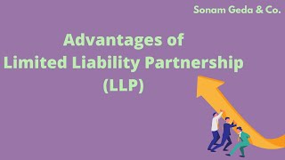 Advantages of LLP|| benefits of Limited liability partnership