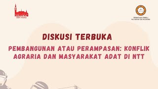 Pembangunan atau Perampasan: Konflik Agraria dan Masyarakat Adat di NTT