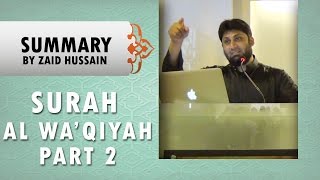 Surah Al Wa'qiyah - Part 2 - Summary by Zaid Hussain, Hikmah Institute