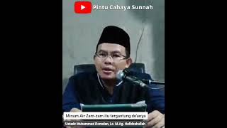 Minum Air Zam-zam tergantung Do'anya || Ustadz Muhammad Romelan, Lc. M.Ag. Hafidzahullah #shortvideo