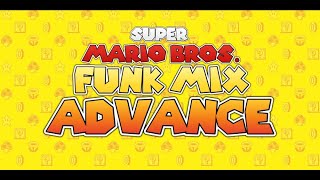 Super Mario Bros. Funk Mix Advance (EXTRA)