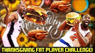 THANKSGIVING FATTEST PLAYER CHALLENGE! NBA 2K18 MYTEAM SUPERMAX