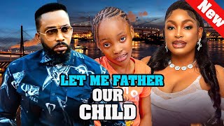 LET ME FATHER OUR CHILD~ FREDERICK LEONARD, NUELLA NJUBIGBO 2024 Latest Nollywood Movie #new #viral