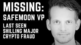 Safemoon VP MISSING: This Guy Will Take The Fall For Safemoon Exchange