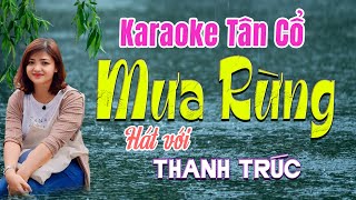 Karaoke Tân Cổ | MƯA RỪNG | Thiếu kép - Hát với Thanh Trúc