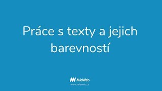 Práce s texty a jejich barevností