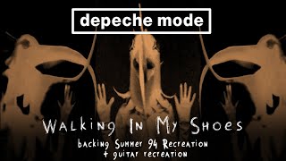 Depeche Mode - Walking In My Shoes (Exotic backing & Martin's Guitar recreation with Fletch Bank)