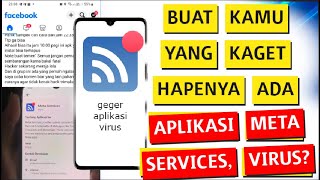 Aplikasi Meta Services Adalah Aplikasi Virus Android?