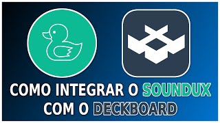 Como Integrar o Soundux com o Deckboard