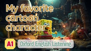 Oxford English Listening | A1 | My favorite cartoon character