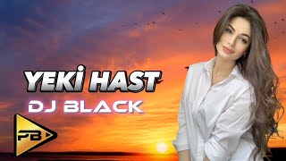 Yeki Hast Remix - New Trend 2023 ( Dj Black ) Morteza Pashaei