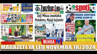 MAGAZETI YA LEO NOVEMBA 18/2024