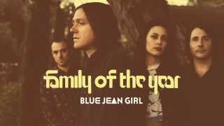 Family of the Year - Blue Jean Girl [Official HD Audio]