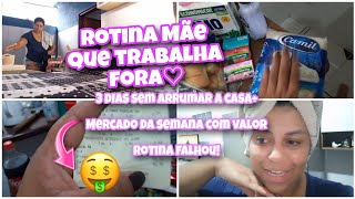 Parabéns Mulher| 3 dias sem arrumar a casa |Compras Semanal de Mercado |Rotina Noturna deu Ruim😂🥺