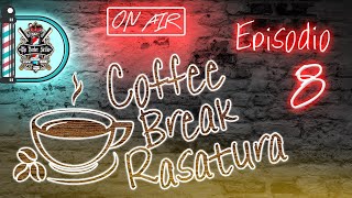 Coffee Break Rasatura: Episodio 8 - Chiacchierata post 🎄 Feste 🎄