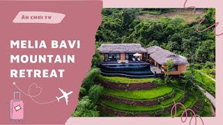 Melia Ba Vì Mountain Retreat | Ăn chơi TV