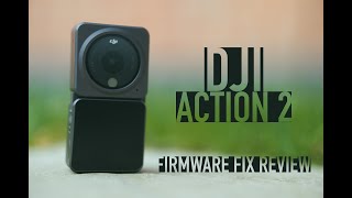 DJI Action 2  - Firmware FIX Review