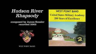 "Hudson River Rhapsody," James Kessler | West Point Band