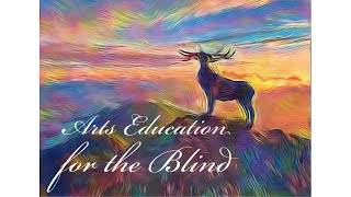 Arts Education for the Blind