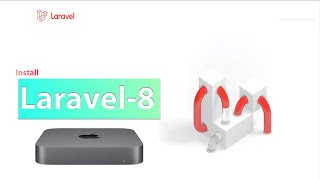 How To install Laravel 8 On Mac