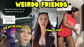 Weird Ex-Friend Storytimes Mega Compilation