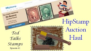 Ep. 41 - Unboxing a HipStamp Auction Haul – Some Great Additions to My Stamp Collection