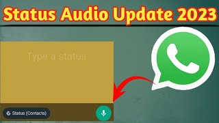 Whatsapp status Audio Update 2023 | Whatsapp new Update 2023