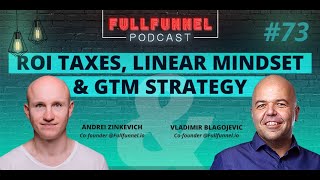 ROI taxes, linear mindset, and GTM strategy with Andrei Zinkevich and Vladimir Blagojević