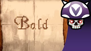 [Vinesauce] Joel - The Bald