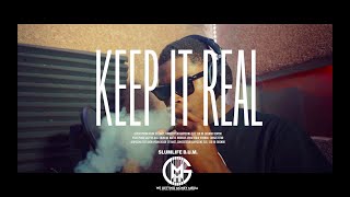 SLUMLIFE B.U.M. "KEEP IT REAL" (DIR. @christophercmosley )