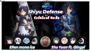 【Shiyu Defense 1.1 ✦ 17】Ellen Mono Ice & Zhu Yuan Ft. Qingyi (S Clear) | Zenless Zone Zero #zzz