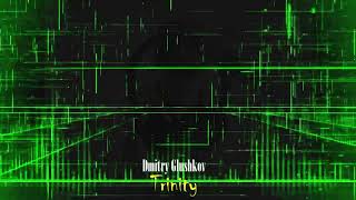 Dmitry Glushkov - Trinity (Original mix)