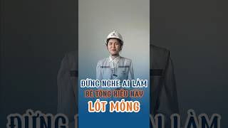 Đừng nghe ai làm bê tông lót móng kiểu này kẻo hỏng cá móng #bietthu #nhadep #shorts #betong #fh