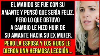 El marido acudió a su amante y pensó que sería feliz. Pero lo que obtuvo a cambio le hizo huir...