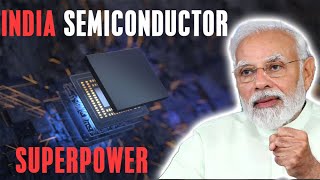 How India will become Semiconductor Superpower ? Business Case Study