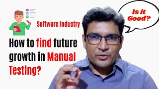 How to find future growth In Manual Testing?