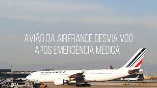 ⚠️ AVIÃO DA AIR FRANCE DESVIA VOO APÓS EMERGÊNCIA MÉDICA 🇪🇸