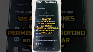 Cómo ver todas las aplicaciones que tienen permiso de micrófono en un celular Moto G52 - #motog52