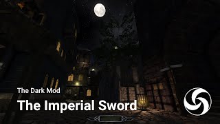 The Imperial Sword (TDM)