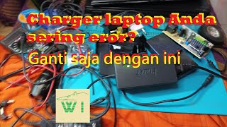 Ini Dia Pengganti Charger Ori Laptop Anda! Harga Murah Bisa Untuk Semua Laptop