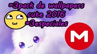 pack de wallpapers cute ESPECIALES en Full HD 2016