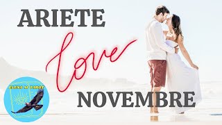 ARIETE ❤️AMORE ❤️NOVEMBRE  2024 PER SINGLE E PER